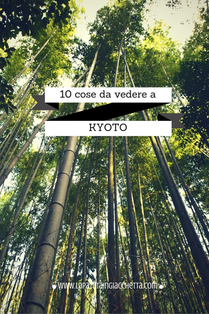 10 cose da vedere a Kyoto